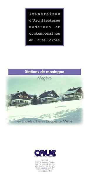 Les chalets d'Henry Jacques Le Même - Megève