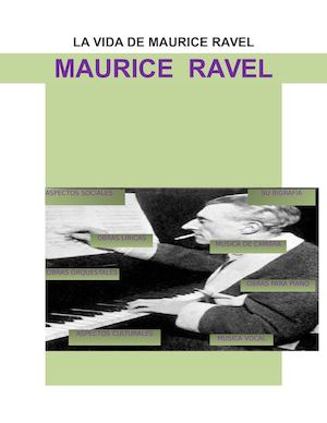 LA VIDA DE MAURICE RAVEL