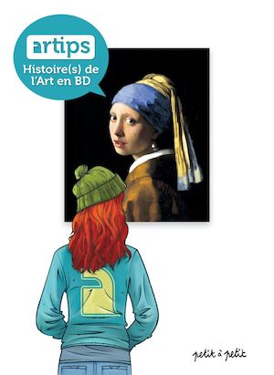 Artips-Histoire(s) de l'Art en BD/ Editions Petit à Petit