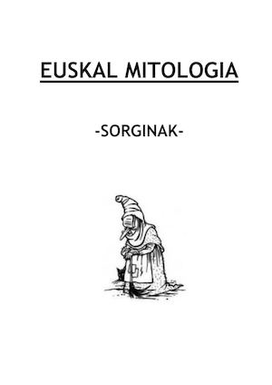 Euskal Mitologia Sorginak