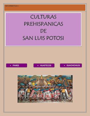 Culturas Prehispanicas De San Luis Potosi