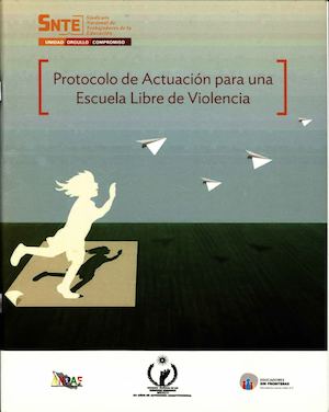 SNTECNVSProtocolo De Actuacion Para Una Escuela Libre De Violencia