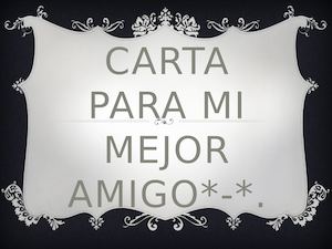 Carta Para Mi Mejor Amigo