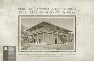 Segunda Lectura Arqueológica del Molino de Santa Amelia