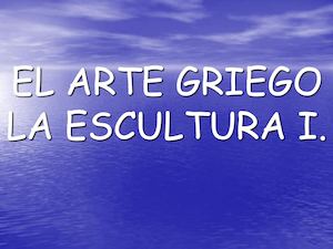 3 3 Arte Griego Escultura I