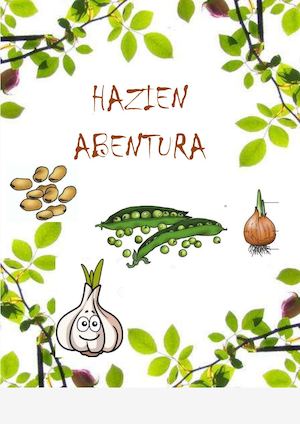 Gure Abentura Haziak Landatzen Hasi Genuen