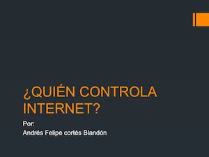 Quién Controla Internet