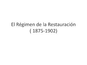 Tema 4 El Régimen De La Restauración ( 1875 1902)