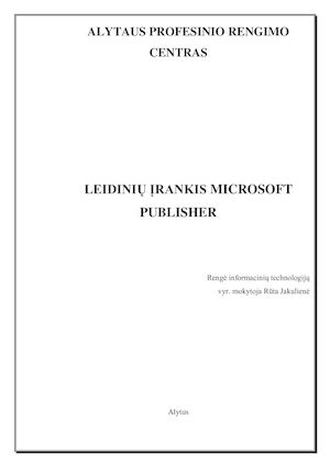 Metodinis Darbas „Leidinių įRankis Microsoft Publisher 2007“