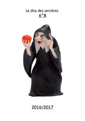 Le Petit Dictionnaire Des Sorcières De 6eme B