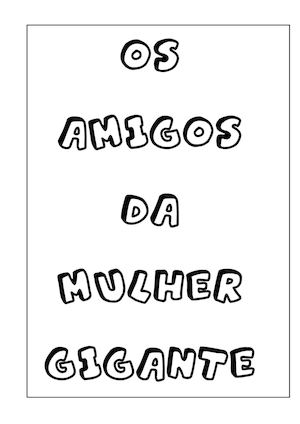 Os Amigos Da Mulher Gigante