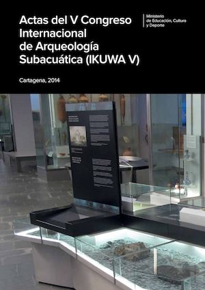 Actas del V Congreso Internacional de Arqueología Subacuática (IKUWA V)