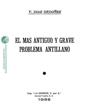 El Más Antiguo Y Grave Problema Antillano