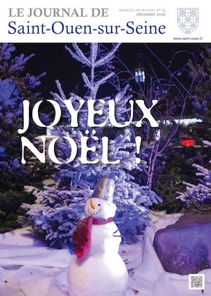 Le Journal de Saint-Ouen-sur-Seine (N°15 - Décembre 2016)