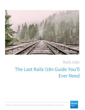 The Last Rails I18n Guide You’ll Ever Need