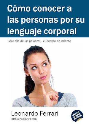 Como Conocer A Las Personas Por Su Lenguaje Corporal