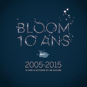 10 ans d'actions, 10 ans d'impact - BLOOM Association