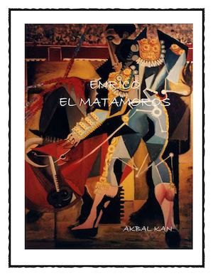 Akbal Kan - Enrico El Matamoros