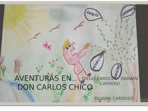Aventuras En Don Carlos Chico