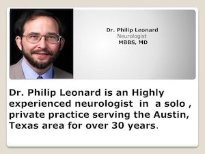 The famous neurologist in Austin,Texas-Dr. Philip Leonard