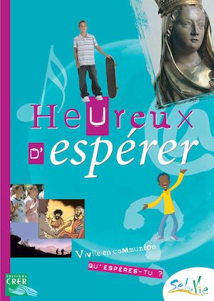 Sel de Vie 11-13 ans Heureux D'espérer