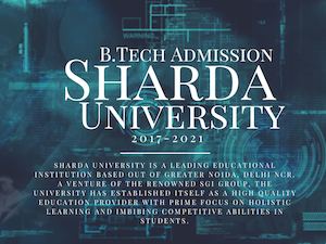 Sharda B.Tech Admission 2017