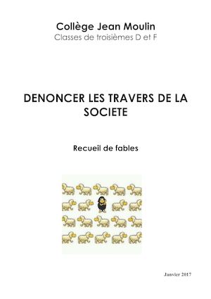 Dénoncer les travers de la société