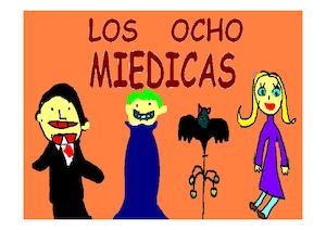 Los Ocho Miedicas