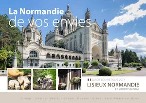 (FR) Guide Touristique 2017 Lisieux Normandie