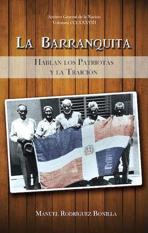 288 La Barranquita Hablan Los Patriotas Y La Traicion Manuel Rodriguez Bonilla