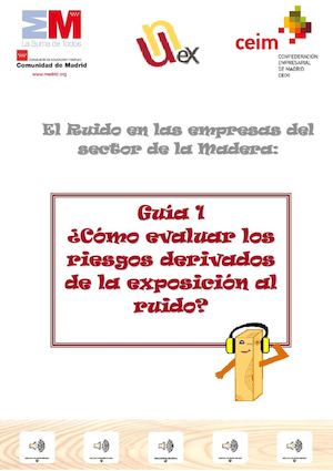 Guia Unex1 ¿Cómo evaluar los riesgos derivados de la exposición al ruido?