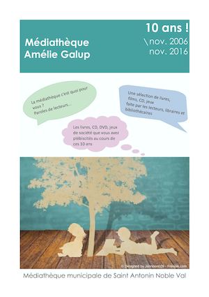 La médiathèque Amélie Galup a 10ans !