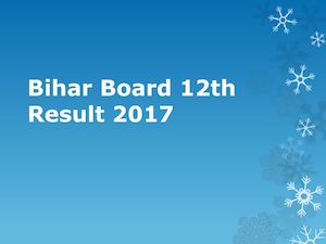 Bihar Board 12th Result 2017