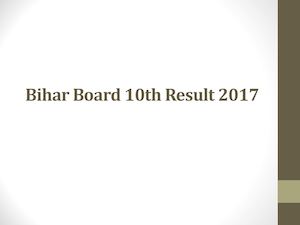 Bihar Board 10th Result 2017