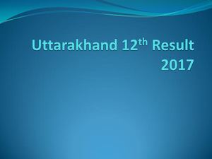 Uttarakhand 12th Result 2017