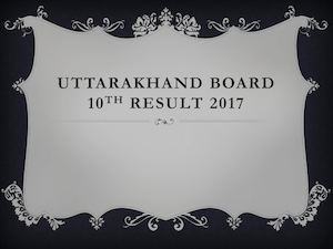 Uttarakhand Board 10th Result 2017
