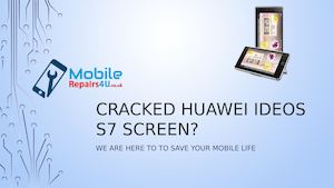 Best Huawei IDEOS S7 in UK broken screen, camera and battery Repair Services