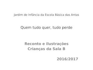 Quem Tudo Quer, Tudo Perde