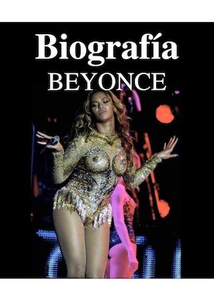 Biografía Beyonce