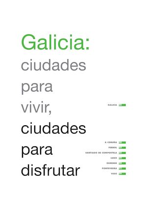 Galicia: Cities to live, cities to enjoy