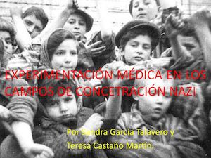 04 Experimentación Médica En Los Campos De Concetración Nazi (2)copia