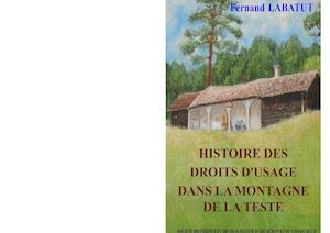 Labatut Fernand Histoire des droits d’usage dans la montagne de La Teste