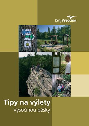Tipy na výlety Vysočinou pěšky