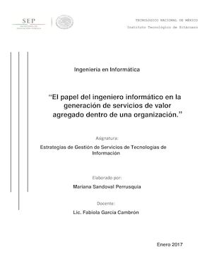 El papel del ingeniero informático en la generación de servicios de valor agregado dentro de una organización.