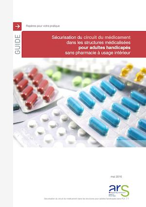 Sécurisation du circuit du médicament dans les structures pour adultes handicapés
