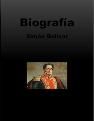 Biografía Simon Bolivar