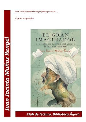 "El gran imaginador", de Juan Jacinto Muñoz Rengel: Dossier
