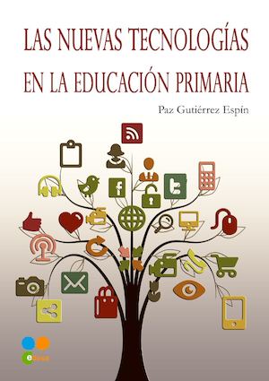 LAS NUEVAS TECNOLOGÍAS EN LA EDUCACIÓN PRIMARIA