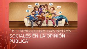 El Impacto De Las Redes Sociales En La Opinion Publica