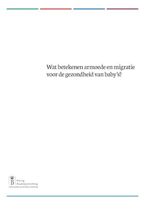 Wat betekenen armoede en migratie voor de gezondheid van baby's?